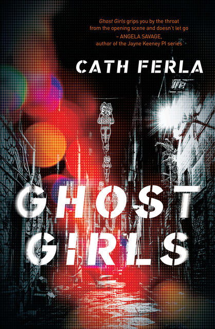 Ghost Girls, Cath Ferla