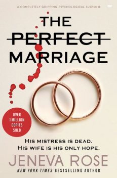 The Perfect Marriage: a completely gripping psychological suspense, Jeneva Rose