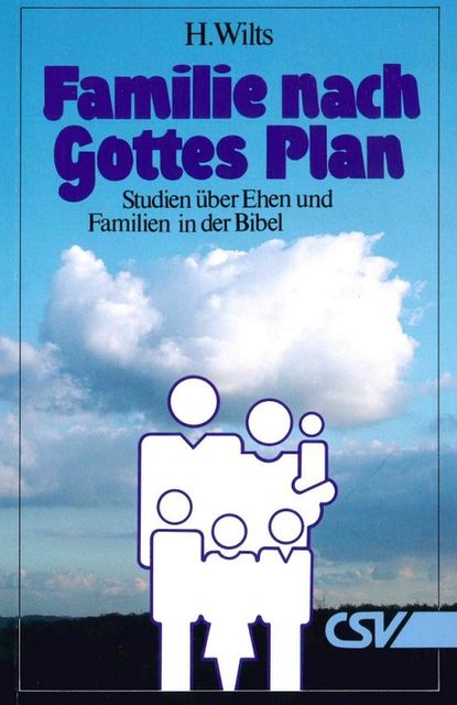 Famiie nach Gottes Plan, H. Wilts