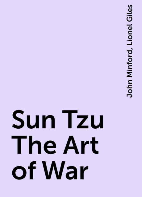 Sun Tzu The Art of War, Lionel Giles, John Minford