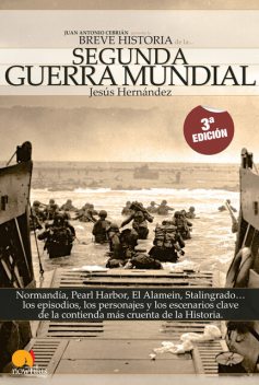 Breve Historia de la Segunda Guerra Mundial, Jesús Hernández Martínez