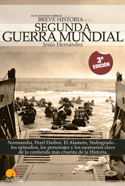 Breve Historia de la Segunda Guerra Mundial, Jesús Hernández Martínez