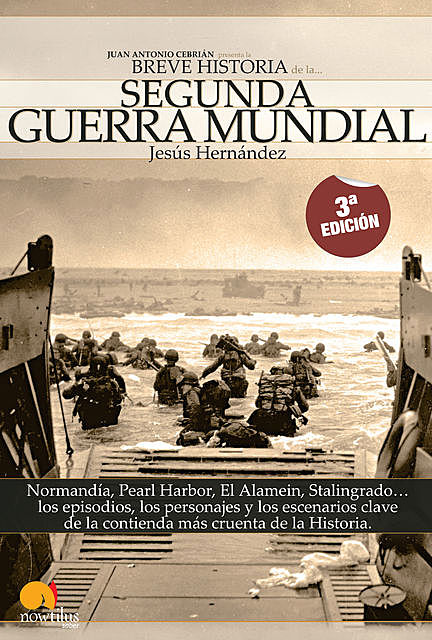 Breve Historia de la Segunda Guerra Mundial, Jesús Hernández Martínez