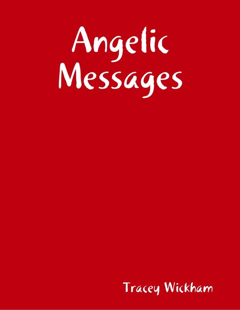 Angelic Messages, Tracey Wickham