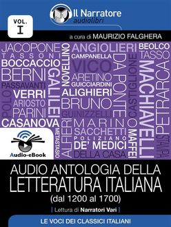 Audio antologia della Letteratura Italiana (Volume I, dal 1200 al 1700) (Audio-eBook), AA. VV.