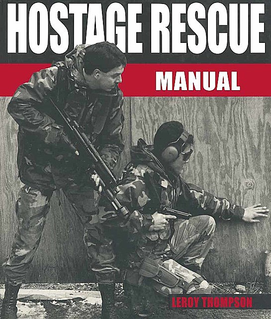 Hostage Rescue Manual, Leroy Thompson