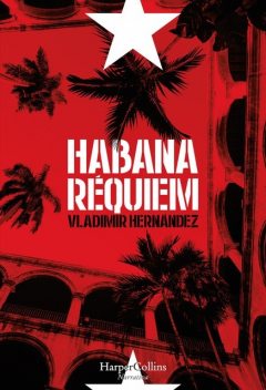 Habana réquiem, Vladimir Hernández