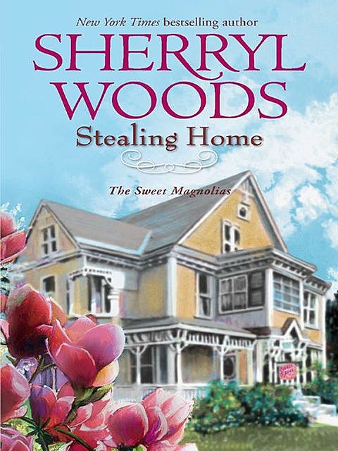 Stealing Home, Sherryl Woods