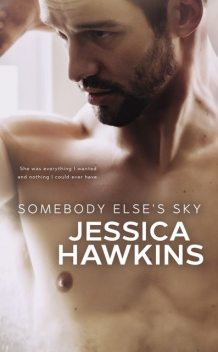 Somebody Else’s Sky: Something in the Way, 2, Jessica Hawkins