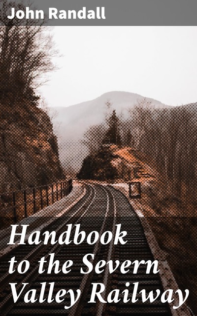 Handbook to the Severn Valley Railway, John Randall