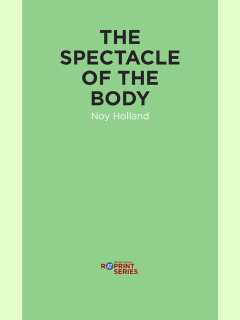 The Spectacle of the Body, Noy Holland