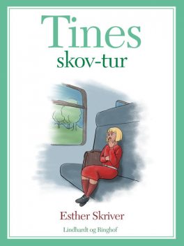 Tines skovtur, Esther Skriver