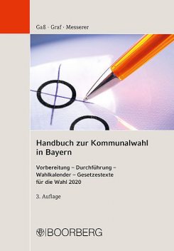 Handbuch zur Kommunalwahl in Bayern, Andreas Graf, Andreas Gaß, Elisabeth Messerer
