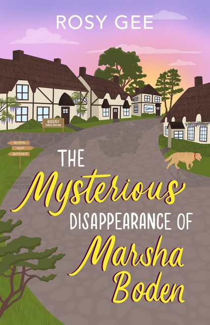 The Mysterious Disappearance of Marsha Boden, Rosy Gee