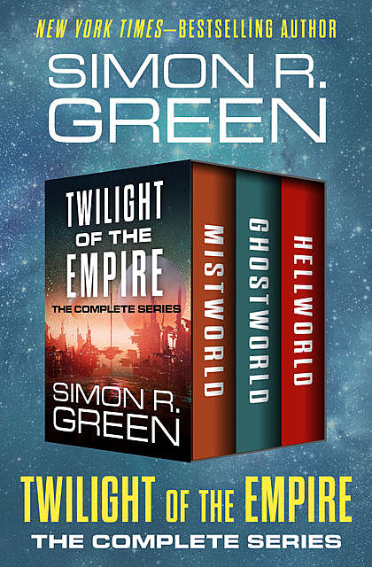 Twilight of the Empire, Simon R.Green
