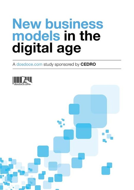 New Business Models in the Digital Age, Javier Celaya, Elisa Yuste, José Antonio Vázquez, María Jesús Rojas