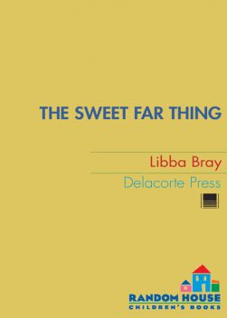 The Sweet Far Thing, Libba Bray