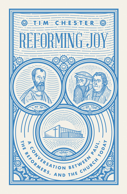 Reforming Joy, Tim Chester