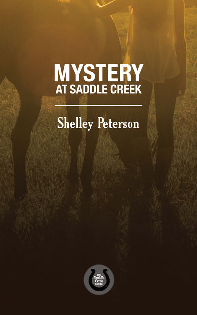Mystery at Saddle Creek, Shelley Peterson
