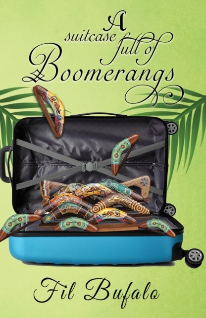Suitcase Full of Boomerangs, Fil Bufalo