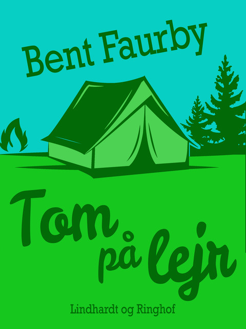 Tom på lejr, Bent Faurby