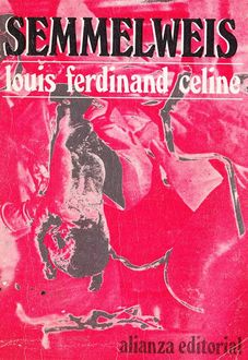 Semmelweis, Louis-Ferdinand Céline