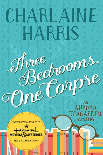 Three Bedrooms, One Corpse, Charlaine Harris