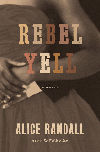 Rebel Yell, Alice Randall