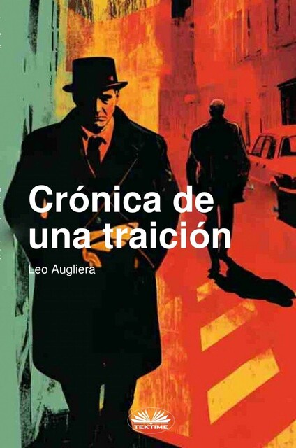 Crónica De Una Traición, Leo Augliera