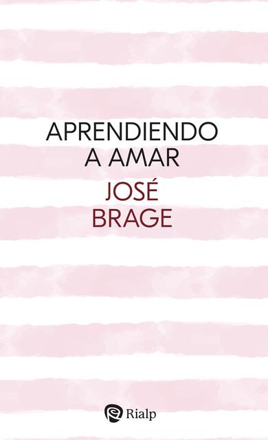 Aprendiendo a amar, José Brage Tuñón