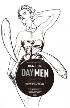 Day Men: Pen & Ink #2, Matt Gagnon, Michael Alan Nelson