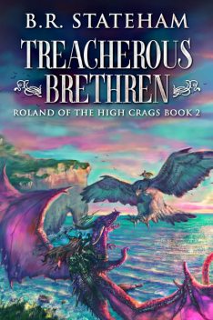 Treacherous Brethren, B.R. Stateham