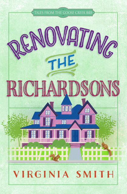 Renovating the Richardsons, Virginia Smith