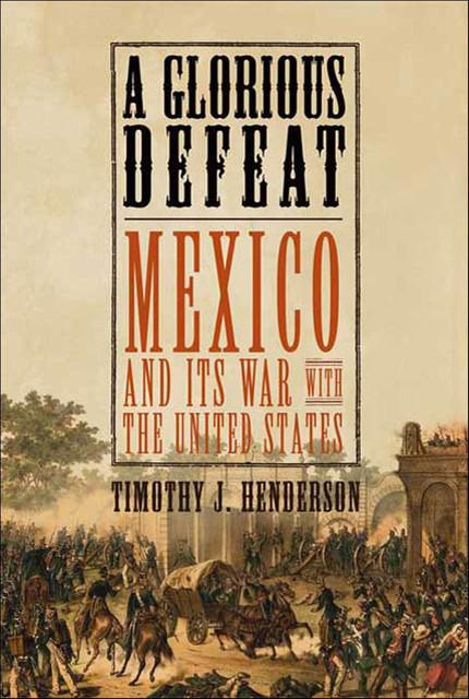 A Glorious Defeat, Timothy J. Henderson
