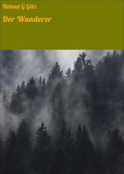 Der Wanderer, Helmut Götz