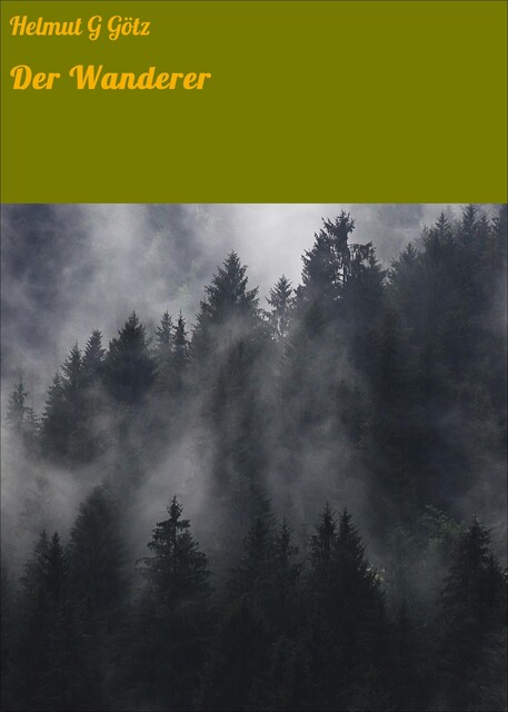 Der Wanderer, Helmut Götz