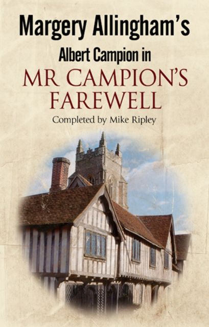 Mr Campion's Farewell, Mike Ripley