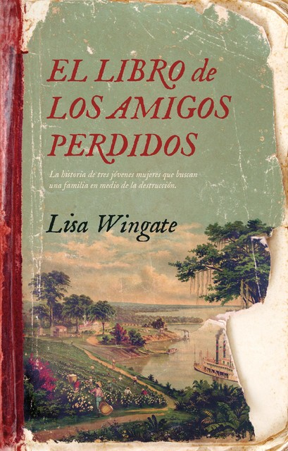 El libro de los amigos perdidos, Lisa Wingate