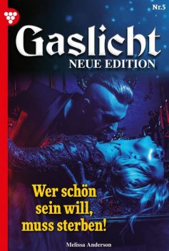 Gaslicht – Neue Edition 5 – Mystikroman, Melissa Anderson