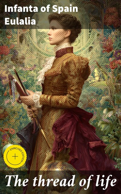 The thread of life, Infanta of Spain Eulalia