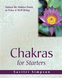 Chakras for Starters, Savitri Simpson