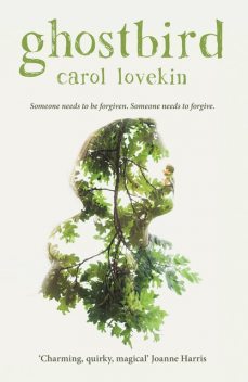 Ghostbird, Carol Lovekin