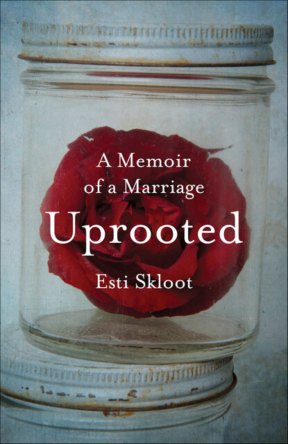 Uprooted, Esti Skloot