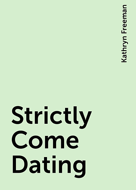 Strictly Come Dating, Kathryn Freeman