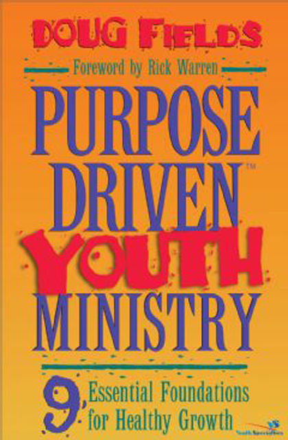 Purpose Driven Youth Ministry, Doug Fields