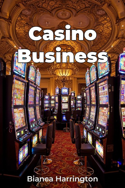 Casino Business, Bianca Harrington