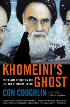 Khomeini's Ghost, Con Coughlin