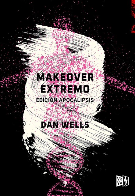 Makeover extremo, Dan Wells