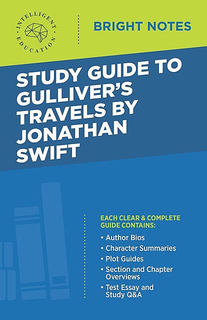 Study Guide to Gulliver's Travels by Jonathan Swift, Intelligent Education