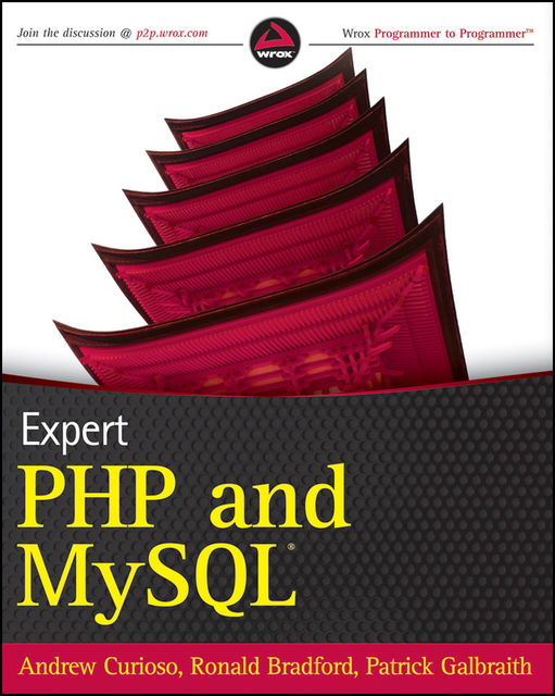 Expert PHP and MySQL, Andrew Curioso, Patrick Galbraith, Ronald Bradford